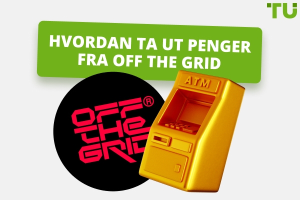 Hvordan ta ut penger fra Off the Grid: En komplett guide