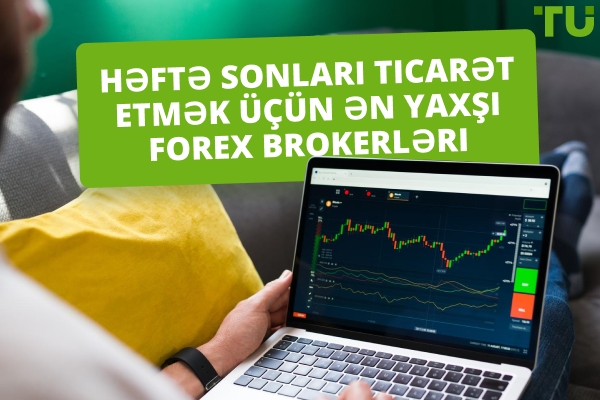 Ən yaxşı həftə sonu ticarət brokerləri 2025 
